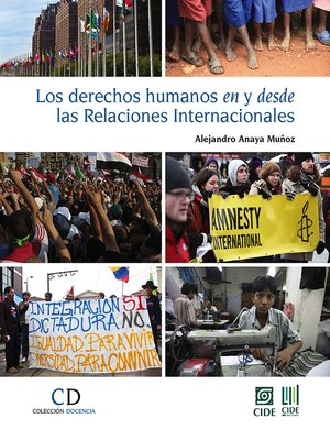 cover image of Los derechos humanos en y desde las Relaciones Internacionales